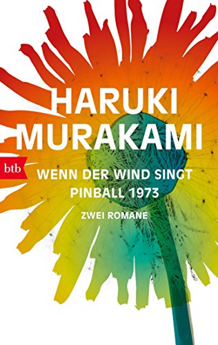 Wenn der Wind singt / Pinball 1973: Zwei Romane von btb